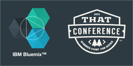 IBM Bluemix and That Conference 2014